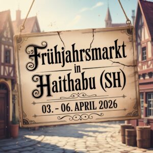 Frühjahrsmarkt in Haithabu 2025
