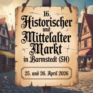 16. Historischer und Mittelalter Markt in Barmstedt 2026