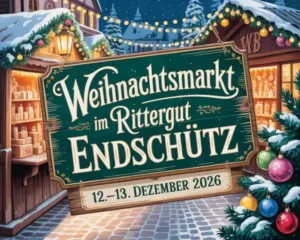 Weihnachtsmarkt im Rittergut Endschütz 2026