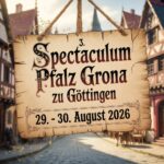 3. Spectaculum Pfalz Grona zu Göttingen 2026