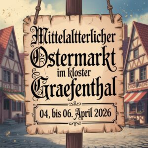 Mittelalterlicher Ostermarkt im Kloster Graefenthal 2026