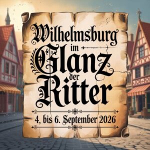 Wilhelmsburg im Glanz der Ritter 2026