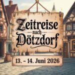 Zeitreise nach Dötzdorf 2026