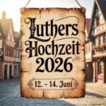 Luthers Hochzeit 2026