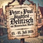 Peter & Paul - Stadtfest Delitzsch mit historischem Markt 2026