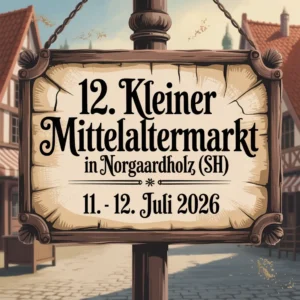 12. Kleiner Mittelaltermarkt in Norgaardholz (SH) 2026