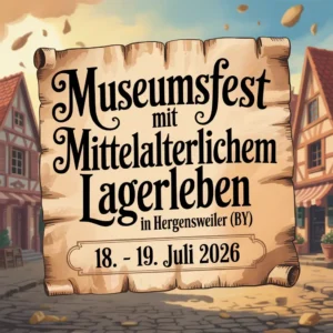 Museumsfest mit mittelalterlichem Lagerleben in Hergensweiler (BY) 2026