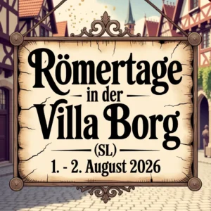 Römertage in der Villa Borg (SL) 2026