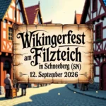 Wikingerfest am Filzteich in Schneeberg (SN) 2026