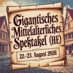 21. Gigantische Mittelalterliche Spektakel in Gernsheim 2026