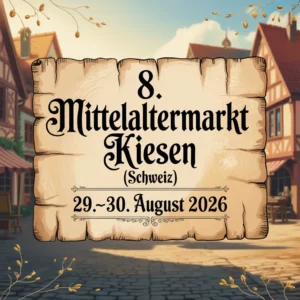 8. Mittelaltermarkt Kiesen (Schweiz) 2026