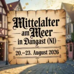 Mittelalter am Meer in Dangast (NI) 2026