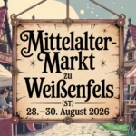 Mittelaltermarkt zu WeiĂźenfels (ST) 2026